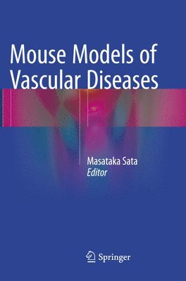 Mouse Models of Vascular Diseases