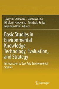 bokomslag Basic Studies in Environmental Knowledge, Technology, Evaluation, and Strategy