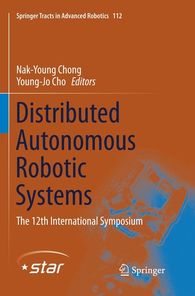 Nak-Young Chong, Young-Jo Cho - Distributed Autonomous Robotic Systems, Häftad