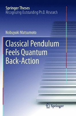 bokomslag Classical Pendulum Feels Quantum Back-Action