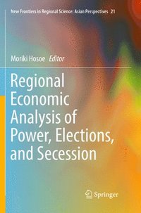 bokomslag Regional Economic Analysis of Power, Elections, and Secession