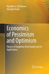 bokomslag Economics of Pessimism and Optimism
