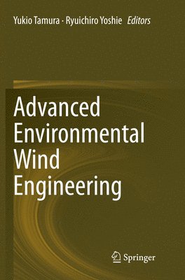 Advanced Environmental Wind Engineering 1