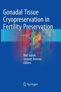 bokomslag Gonadal Tissue Cryopreservation in Fertility Preservation