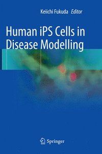 bokomslag Human iPS Cells in Disease Modelling