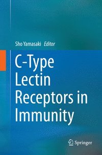 bokomslag C-Type Lectin Receptors in Immunity