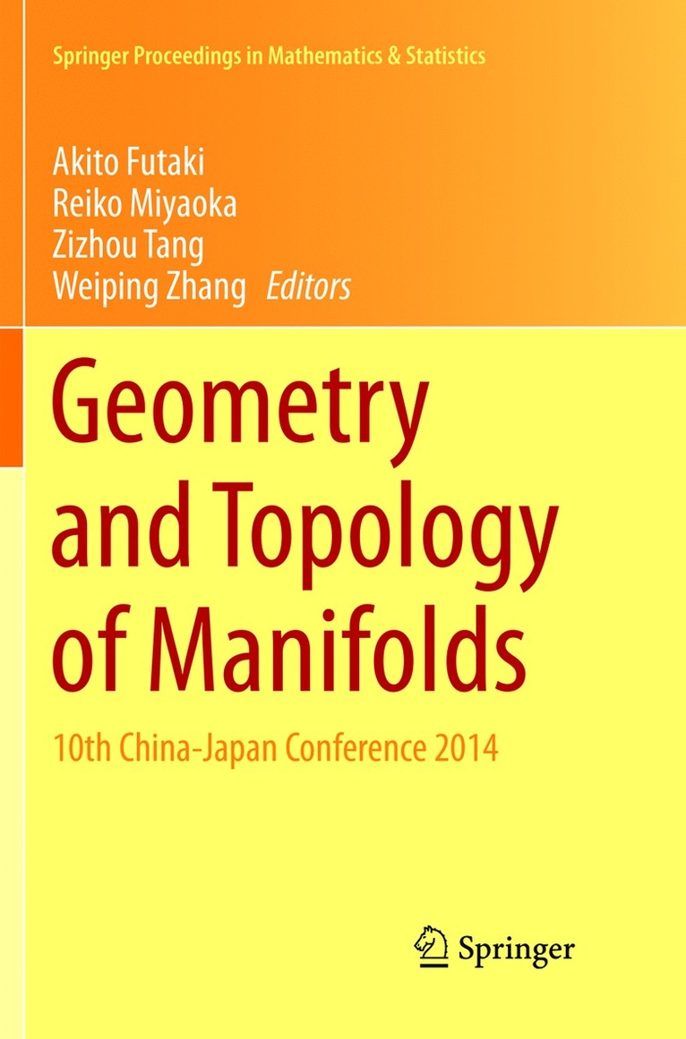 Akito Futaki, Reiko Miyaoka, Zizhou Tang, Weiping Zhang - Geometry and Topology of Manifolds, Häftad