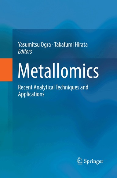Yasumitsu Ogra, Takafumi Hirata - Metallomics, Häftad