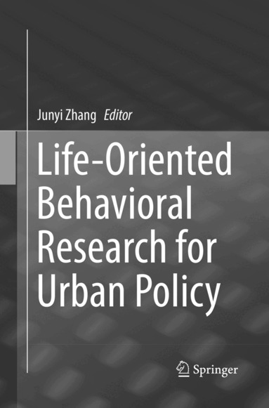 Junyi Zhang - Life-Oriented Behavioral Research for Urban Policy, Häftad