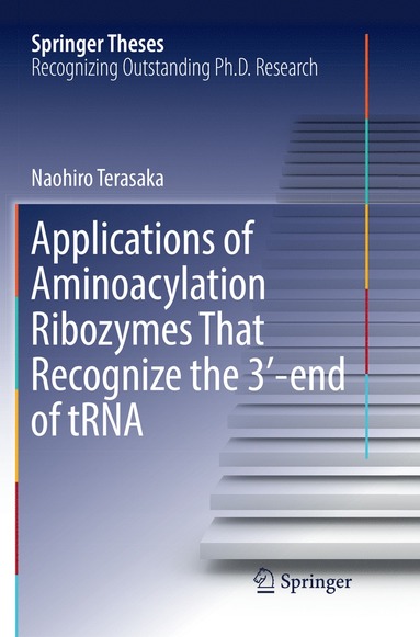 bokomslag Applications of Aminoacylation Ribozymes That Recognize the 3?-end of tRNA