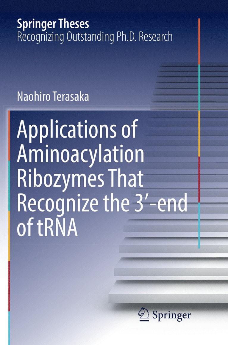 Naohiro Terasaka - Applications of Aminoacylation Ribozymes That Recognize the 3′-end of tRNA, Häftad