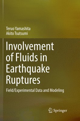 Involvement of Fluids in Earthquake Ruptures 1