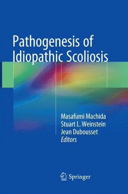 Pathogenesis of Idiopathic Scoliosis 1