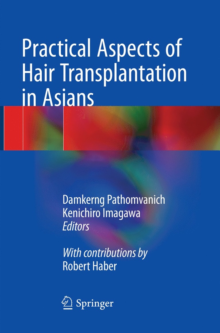 Damkerng Pathomvanich, Kenichiro Imagawa - Practical Aspects of Hair Transplantation in Asians, Häftad