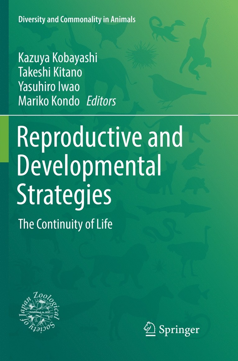 Kazuya Kobayashi, Takeshi Kitano, Yasuhiro Iwao, Mariko Kondo - Reproductive and Developmental Strategies, Häftad