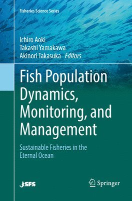 Fish Population Dynamics, Monitoring, and Management 1