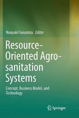 bokomslag Resource-Oriented Agro-sanitation Systems