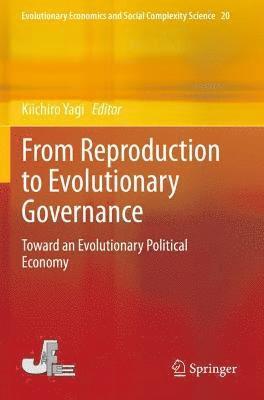 Kiichiro Yagi - From Reproduction to Evolutionary Governance, Häftad