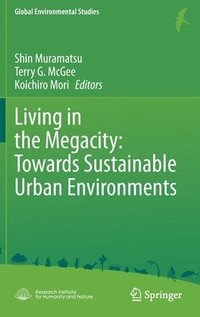 bokomslag Living in the Megacity: Towards Sustainable Urban Environments