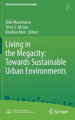 Living in the Megacity: Towards Sustainable Urban Environments 1