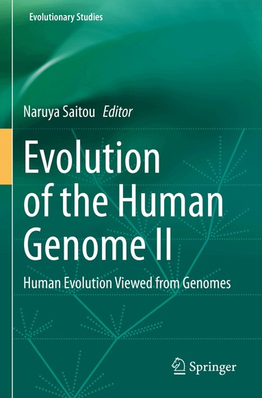 Naruya Saitou - Evolution of the Human Genome II, Häftad