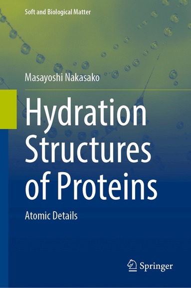 Masayoshi Nakasako - Hydration Structures of Proteins, Inbunden