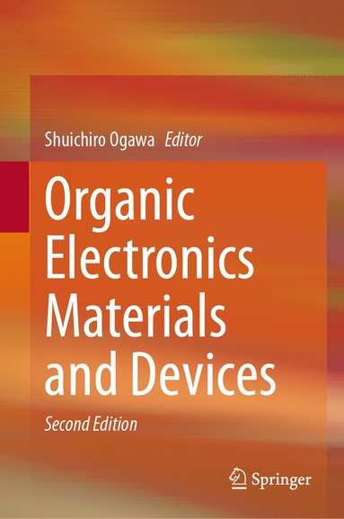 bokomslag Organic Electronics Materials and Devices