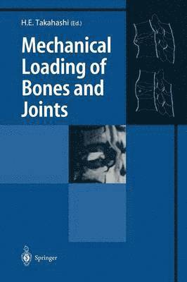 bokomslag Mechanical Loading of Bones and Joints