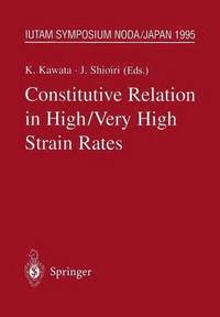 bokomslag Constitutive Relation in High/Very High Strain Rates