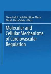 bokomslag Molecular and Cellular Mechanisms of Cardiovascular Regulation