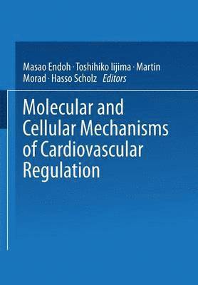 bokomslag Molecular and Cellular Mechanisms of Cardiovascular Regulation