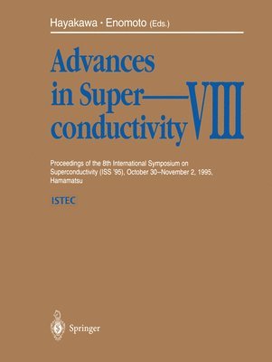 Hisao Hayakawa, Youichi Enomoto - Advances in Superconductivity VIII, Häftad