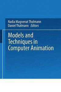 bokomslag Models and Techniques in Computer Animation