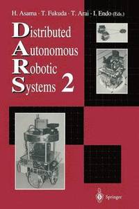 bokomslag Distributed Autonomous Robotic Systems 2