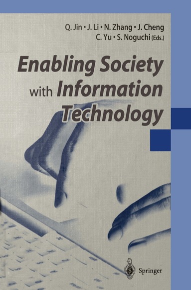 Q. Jin, J. Li, N. Zhang, J. Cheng, C. Yu, Shoichi Noguchi - Enabling Society with Information Technology, Häftad