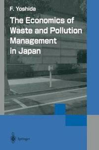 bokomslag Economics of Waste and Pollution Management in Japan
