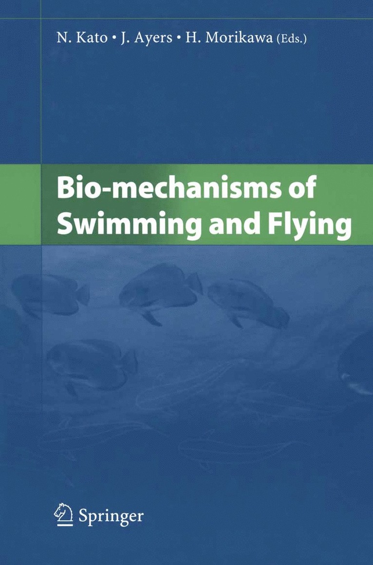 N. Kato, J. Ayers, H. Morikawa - Bio-mechanisms of Swimming and Flying, Häftad