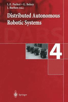 Distributed Autonomous Robotic Systems 4 1