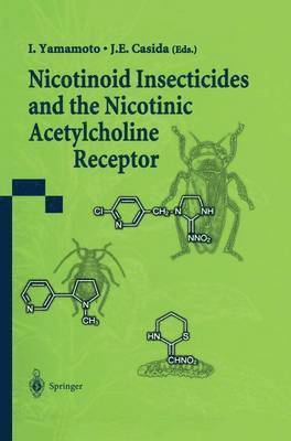 Nicotinoid Insecticides and the Nicotinic Acetylcholine Receptor 1