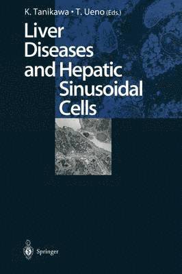 bokomslag Liver Diseases and Hepatic Sinusoidal Cells