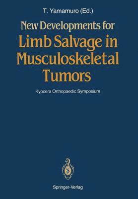 New Developments for Limb Salvage in Musculoskeletal Tumors 1