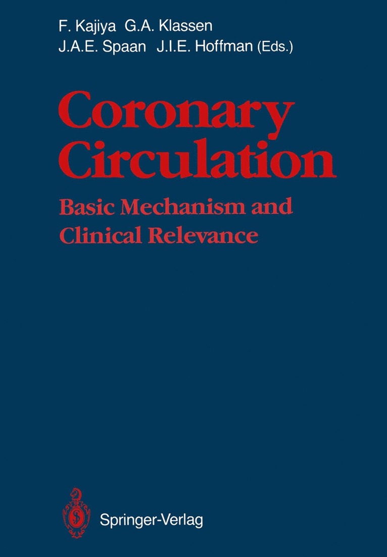 Fumihiko Kajiya, Gerald A. Klassen, Jos A.E. Spaan, Julien I.E. Hoffman, fumihiko Kajiya, Jos A. E. Spaan, Julien I. E. Hoffman - Coronary Circulation, Häftad