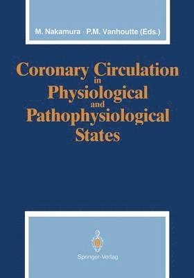 bokomslag Coronary Circulation in Physiological and Pathophysiological States