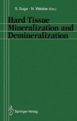 Hard Tissue Mineralization and Demineralization 1