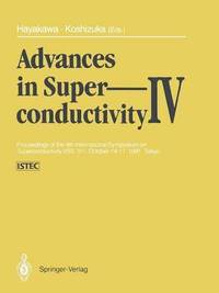 bokomslag Advances in Superconductivity IV
