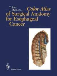 bokomslag Color Atlas of Surgical Anatomy for Esophageal Cancer