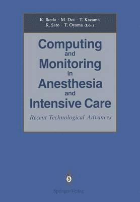 Computing and Monitoring in Anesthesia and Intensive Care 1