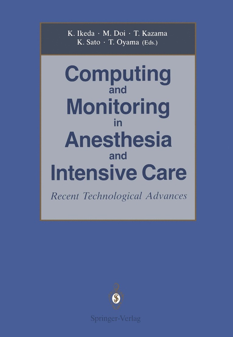 Computing and Monitoring in Anesthesia and Intensive Care 1