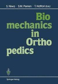 bokomslag Biomechanics in Orthopedics