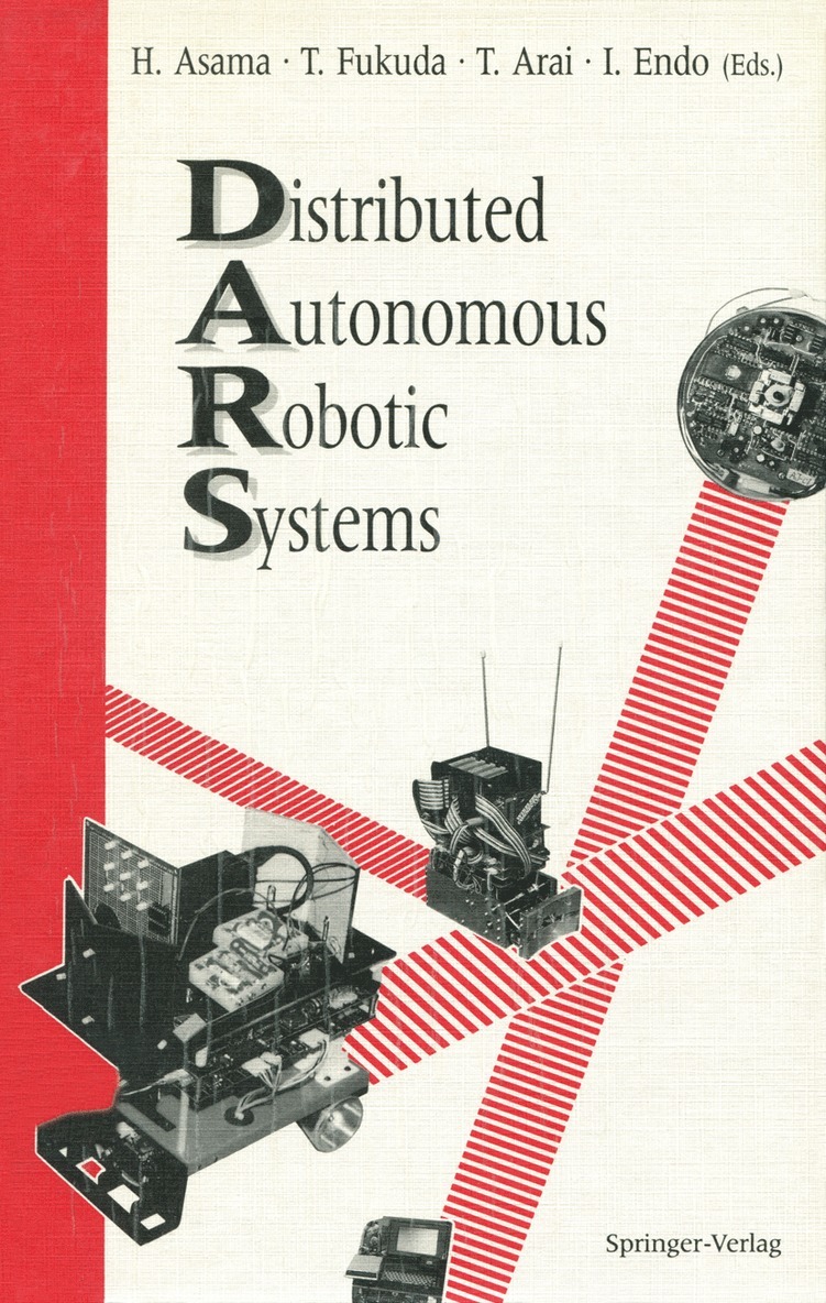 Hajime Asama, Toshio Fukuda, Tamio Arai, Isao Endo - Distributed Autonomous Robotic Systems, Häftad